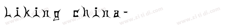 Liking china字体转换